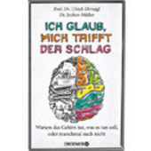 Buchtitel "Ich glaub, mich trifft der Schlag. Warum das Gehirn tut, was es tun soll oder manchmal auch nicht"