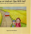 Buchtitel: Was ist bloß mit Opa Willi los?